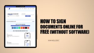 How to Sign Documents Online for Free (Without Software)