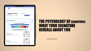 The Psychology of Signatures: What Your Signature Reveals About You