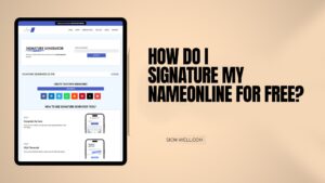 How Do I Signature My Name Online for Free?