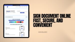 SIGN DOCUMENT ONLINE Fast, Secure, and Convenient